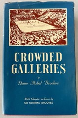 Vintage 1957 Crowded Galleries By Dame Mabel Brookes Hardcover Book