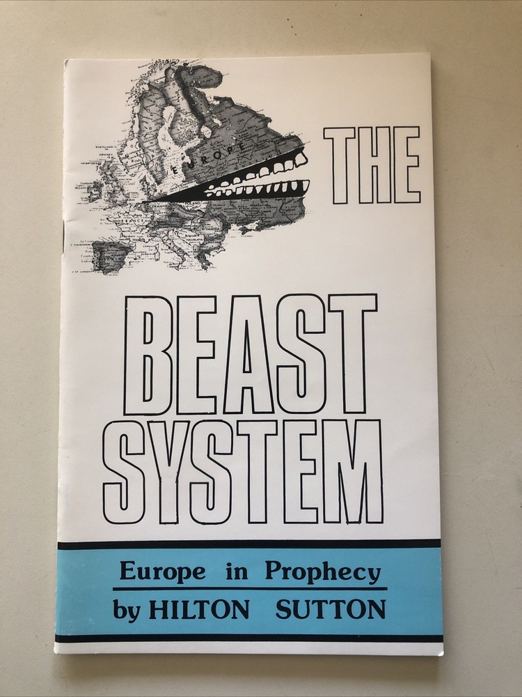 The Beast System: Europe in Prophecy by Hilton Sutton Vintage End-Times Bible