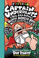 Captain Underpants and the Big, Bad Battle of the Bionic Booger Boy, – VERY GOOD