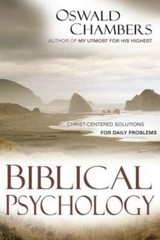 Biblical Psychology: Christ-Centered Solutions for Daily Problems (OSWALD – GOOD
