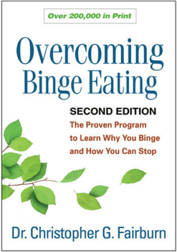 Overcoming Binge Eating, Second Edition: The Proven Program to Learn Why – GOOD