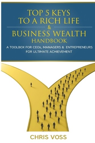 Chris Voss Top 5 Keys To A Rich Life & Business Wealth Handbook (Paperback)
