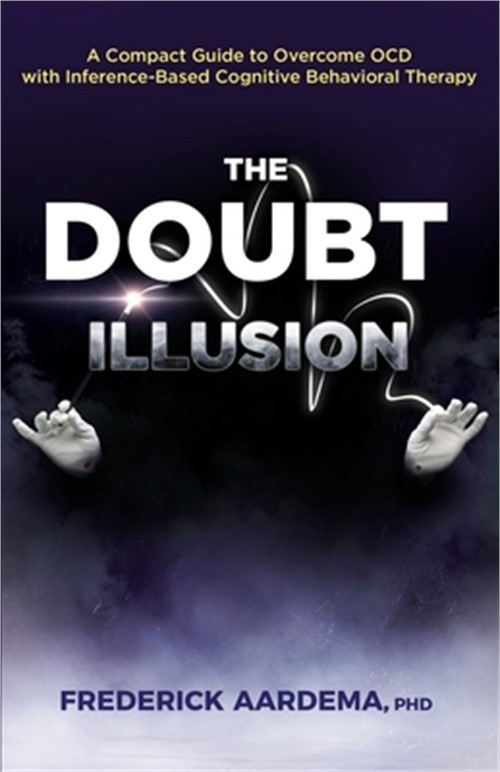 The Doubt Illusion: A Compact Guide to Overcome OCD with Inference-Based Cogniti