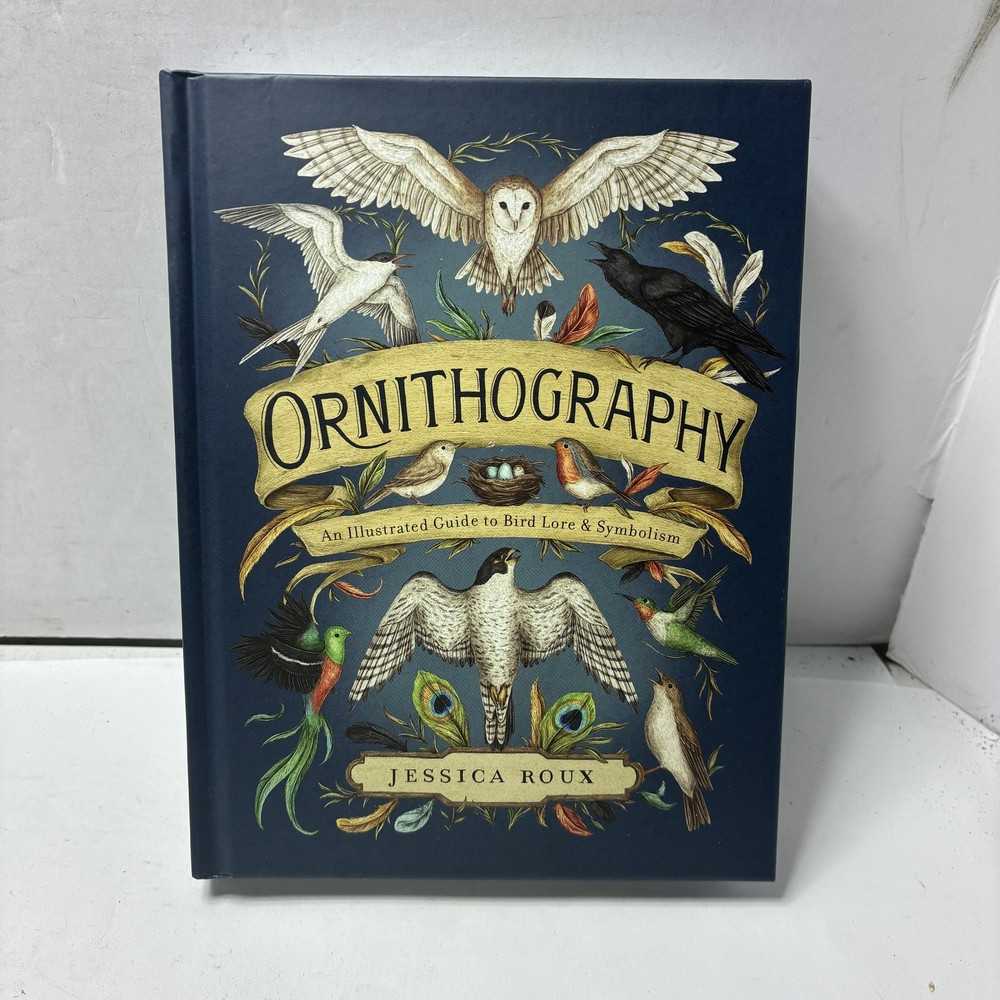 Ornithography: An Illustrated Guide to Bird Lore & Symbolism
