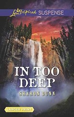 In Too Deep (Love Inspired Suspense) – Paperback, by Dunn Sharon – Very Good