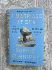 A Marriage at Sea: A True Story of Love, Obsession, and Shipwreck – Hardcover
