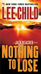 Nothing to Lose (Jack Reacher) – Mass Market Paperback By Child, Lee – GOOD