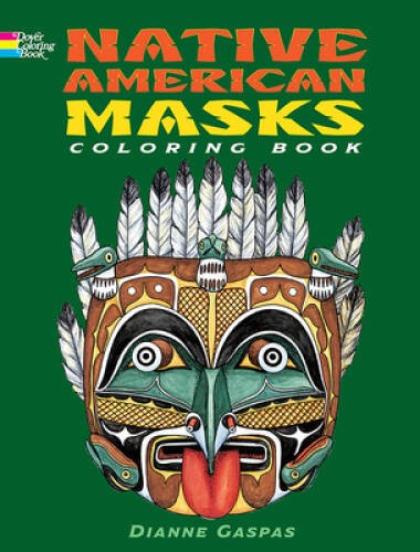 Native American Masks Coloring Book (Dover History Coloring Book) – GOOD