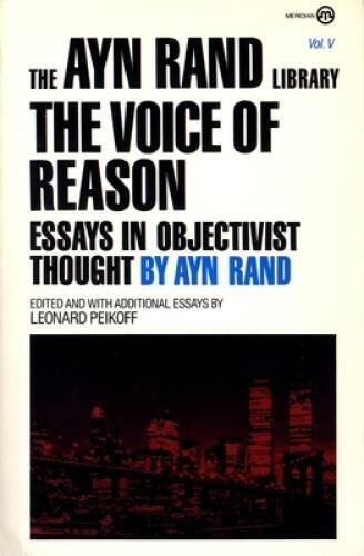 The Voice of Reason: Essays in Objectivist Thought (Ayn Rand Library) – GOOD