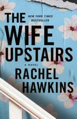 The Wife Upstairs: A Novel – Hardcover By Hawkins, Rachel – VERY GOOD