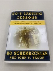 John Bacon SIGNED Bo’s Lasting Lessons Michigan Bo Schembechler 2007 1st Ed IVAN
