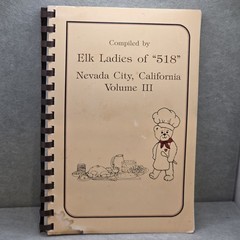 Vtg Cook Book Elk Ladies Of 518 Navada City Cal Vol 3 Spiral Bound 1991