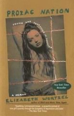 Prozac Nation – Paperback By Wurtzel, Elizabeth – GOOD