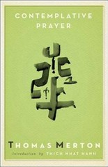 Contemplative Prayer (Image Classics) – Paperback By Thomas Merton – GOOD
