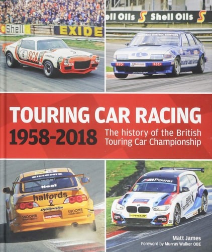 Touring Car Racing: 1958-2018: The History of the British … (hardcover)
