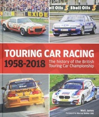 Touring Car Racing: 1958-2018: The History of the British … (hardcover)