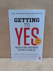 Getting to Yes: How to Negotiate Agreement Without Giving In – VERY GOOD