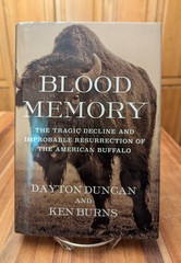 Blood Memory American Buffalo Dayton Duncan Ken Burns 1st Ed Hardcover 2023