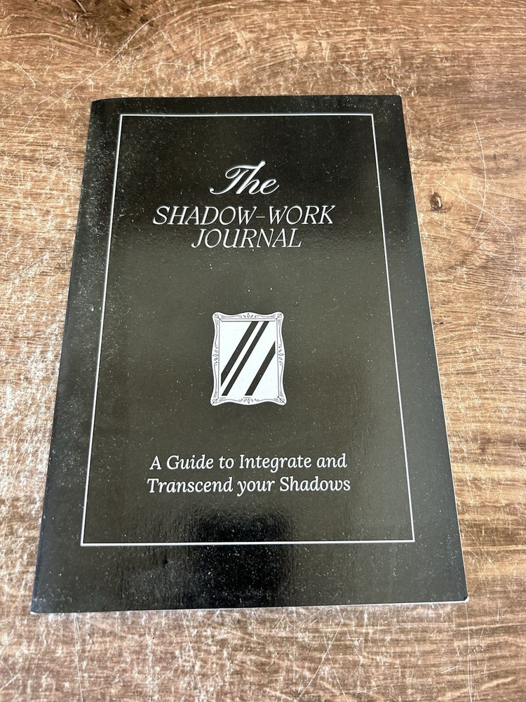 The Shadow Work Journal A Guide to Integrate and Transcend your Shadows VG