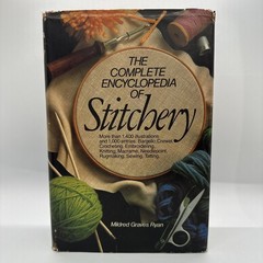 The Complete Encyclopedia of Stitchery Mildred Graves Ryan Hardcover Needlepoint