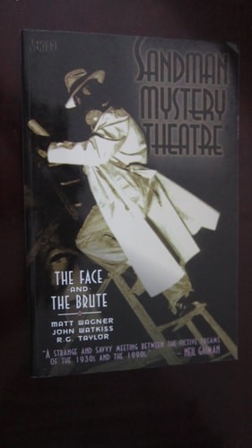 Sandman Mystery Theatre (Book 2): The Face & the Brute ~ Wagner, Matt