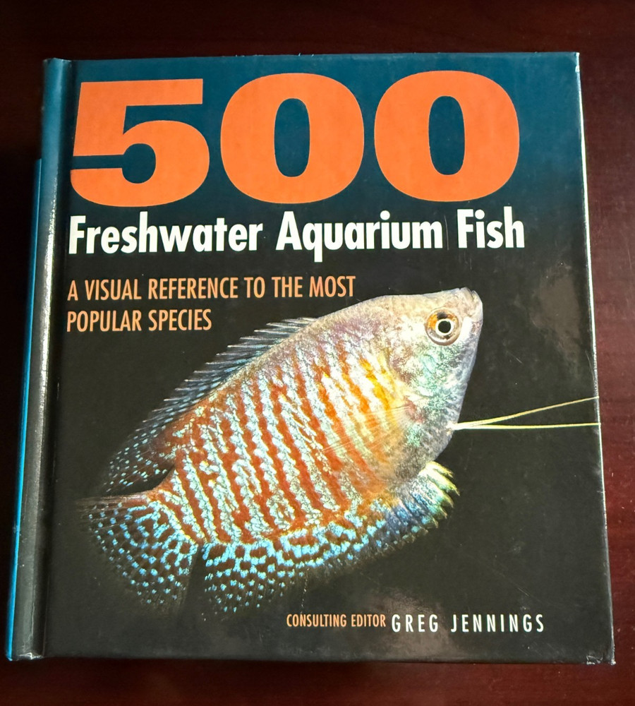 500 Freshwater Aquarium Fish: A Visual Reference Most Popular Species HC NICE!