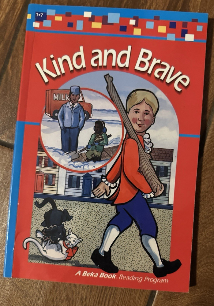 Kind and Brave (1.7) A Beka Books Reading Program Abeka