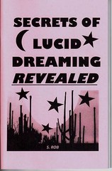SECRETS OF LUCID DREAMING REVEALED book by S. Rob dreams 44 pages staple bound