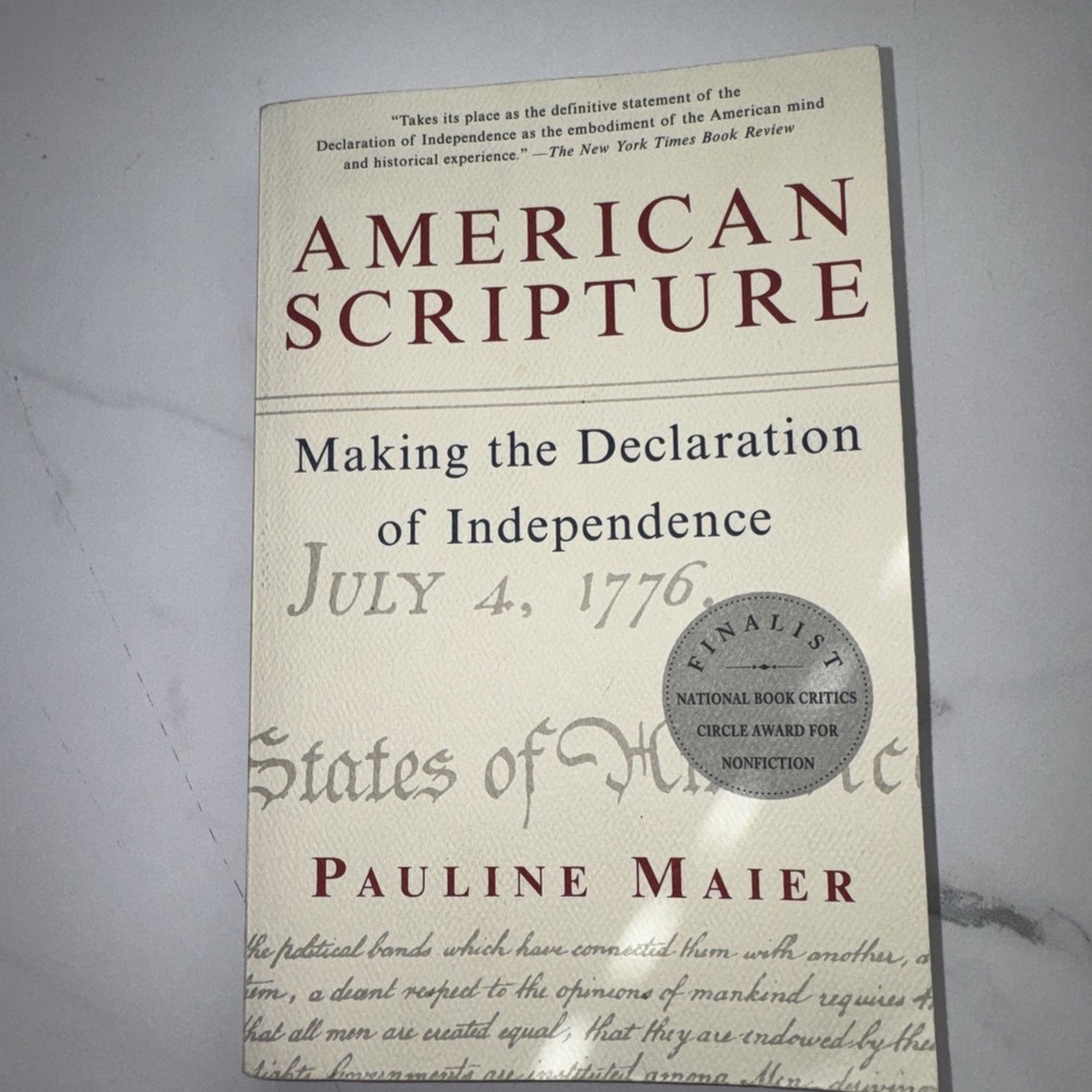 American Scripture : Making the Declaration of Independence by Pauline Maier…
