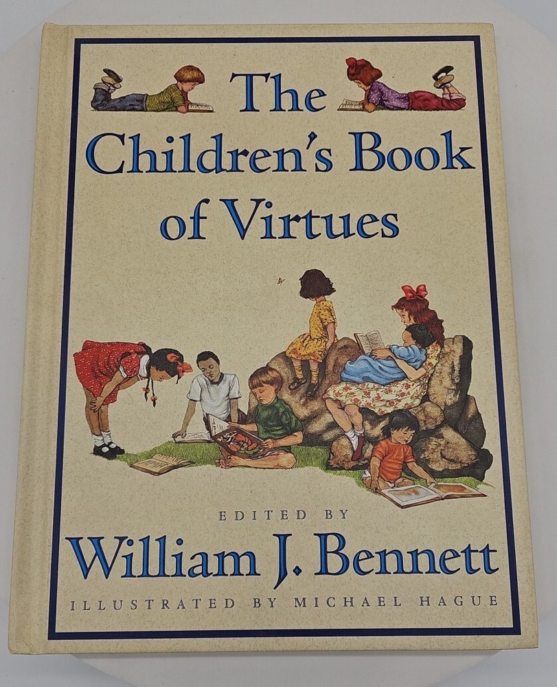 CHILDREN’S BOOK OF VIRTUES – William J. Bennett – First Edition – 1995 – HC