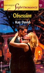 Obsession (Harlequin SuperRomance #945) by Kay David / 2000 Paperback
