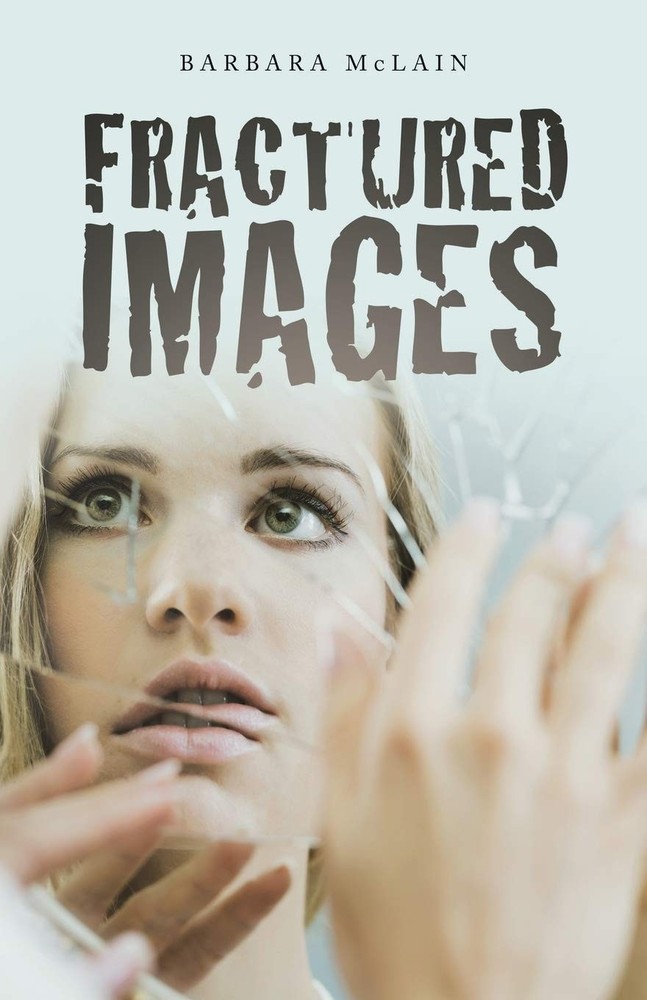 Fractured Images – McLain, Barbara – Very Good – See condition notes