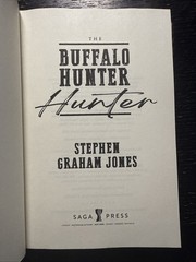 The Buffalo Hunter Hunter First Edition HCDJ Stephen Graham Jones