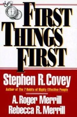 First Things First – Hardcover By Covey, Stephen R. – VERY GOOD