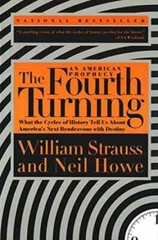 The Fourth Turning: An American – Paperback, by Strauss William; Howe – Good