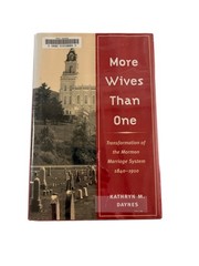 More Wives Than One Daynes 2001 First Ed Mormon History Plural Marriage