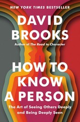 How to Know a Person: The Art of Seeing Others Deeply and Being Deeply Seen …