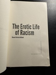 The Erotic Life Of Racism Sharon Patricia Holland Duke University Press 2012 PB