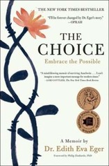 The Choice: Embrace the Possible by Dr. Eger, Edith Eva: Used