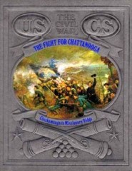 The Fight for Chattanooga: Chickamauga to Missionary Ridge (Civil War) – GOOD