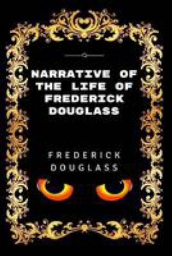 Narrative Of The Life Of Frederick Douglass: Premium Edition – Illustrated