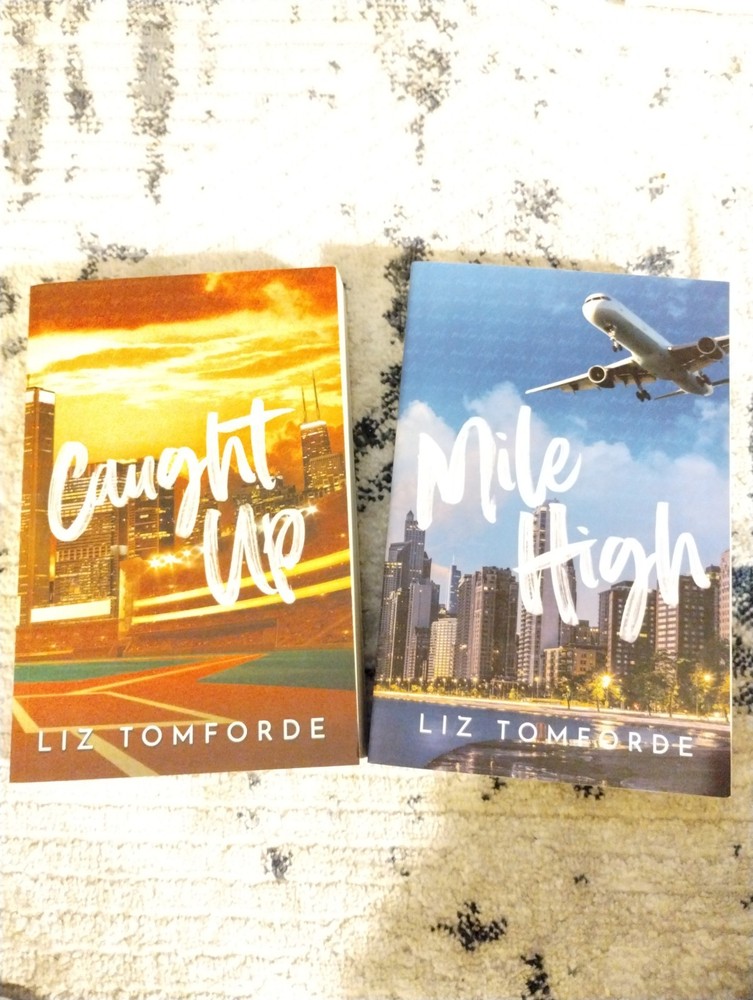 Mile High & Cought Up By Liz Tomforde SIGNED (Windy City Series)
