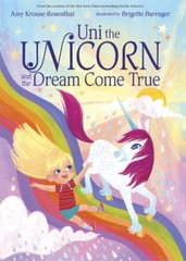 Uni the Unicorn and the Dream Come True – Hardcover – GOOD