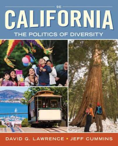 California: The Politics of Diversity – Paperback By Lawrence, David G. – GOOD