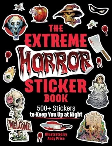 The Extreme Horror Sticker Book: 250+ Stickers Paperback -New. Ships Free