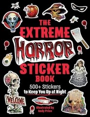 The Extreme Horror Sticker Book: 250+ Stickers Paperback -New. Ships Free