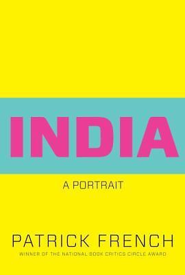India : A Portrait by Patrick French (2011, Hardcover)