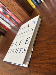 Blue Nights. Joan Didion. 1st HC Ptg. Knopf 2011 Fine Unread