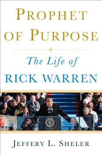 Prophet of Purpose: The Life of Rick Warren – Hardcover – VERY GOOD