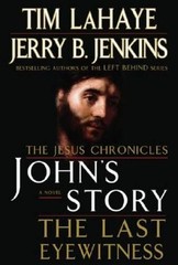 John’s Story: The Last Eyewitness – Hardcover By LaHaye, Tim – GOOD